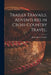 Trailer Travails, Adventures in Cross-country Travel; by Jessie Rayne Luecke