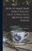 How to Make Baby Irish Crochet Lace. A Practical Method. (2nd Album) by Mme Cartier-Bresson