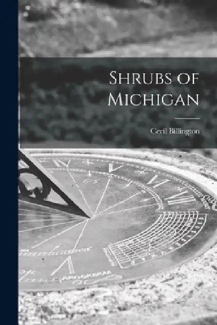 Shrubs of Michigan by Cecil Billington