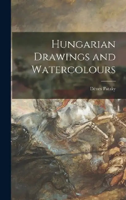 Hungarian Drawings and Watercolours by Dénes Pataky
