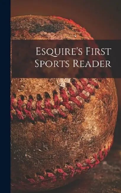Esquire's First Sports Reader by Anonymous