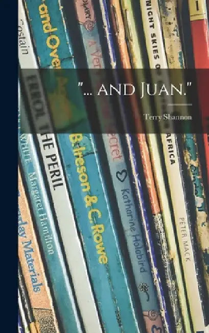 "... and Juan." by Terry Shannon