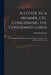 A Letter to a Member, Etc. Concerning the Condemn'd Lords: in Vindication of Gentlemen Calumniated in the St. James's Post of Friday, March the 2d by Richard Steele