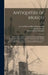 Antiquities of Mexico: Comprising Fac-similes of Ancient Mexican Paintings and Hieroglyphics, Preserved in the Royal Libraries of Paris, Berl by Edward King Viscount Kingsborough