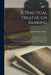 A Practical Treatise on Banking: Containing an Account of the London and Country Banks; Exhibiting Their System of Book-keeping, the Terms on Which Th by James William 1794-1863 Gilbart