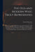 The Old and Modern Whig Truly Represented: Being a Second Part of His Picture and a Real Vindication of His Excellency the Earl of Rochester, His Maje by Charles 1656-1714 Davenant