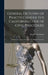 General Outlines of Practice Under the California Code of Civil Procedure: Syllabi of Lectures at the Leland Stanford Jr. University by Joseph D. 1910 Hutchinson