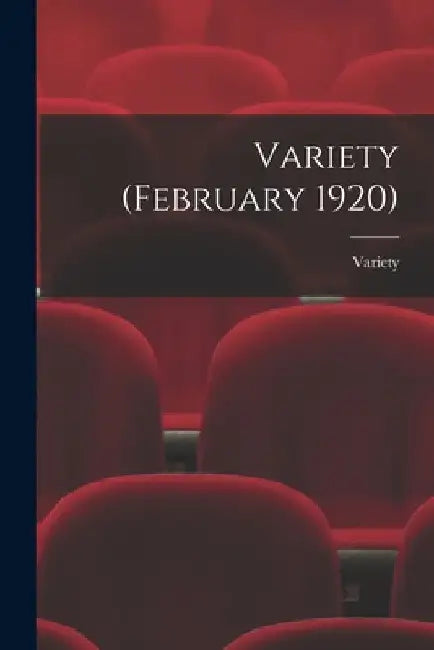 Variety (February 1920) by Variety