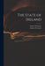 The State of Ireland by Arthur 1763-1852 O'Connor, Arthur 1763-1852 Addresse O'Connor