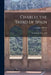 Charles the Third of Spain: the Stanhope Essay, 1900 by Joseph Addison