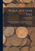 Public Auction Sale: Collections of Colonial and Continental Money, Autographs, Coins, Medals, Broken Bank Notes, Tokens, Etc. Etc. [04/03/1936] by Thomas L. (Thomas Lindsay) Elder