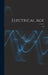 Electrical Age [microform]; v.39 by Anonymous