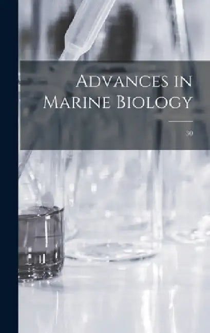 Advances in Marine Biology; 30 by Anonymous