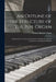 An Outline of the Structure of the Pipe Organ: Designed for the General Information of Organists, Church Committees, and Musical Students by William Horatio 1840-1913 Clarke