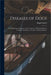 Diseases of Dogs: Their Pathology, Diagnosis, and Treatment to Which is Added a Complete Dictionary of Canine "Materia Medica" by Hugh D. 1897 Dalziel