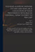The Most Auntient Historie of God and Man, or, A Collection of Gods Proceedings With Man in Generall, From the First, to the Last: but More Especially by R C