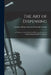 The Art of Dispensing [electronic Resource]: a Treatise on the Methods and Processes Involved in Compounding Medical Prescriptions by London Library S. University College