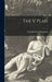 The V Plan; 7 by Graham Seton 1890-1946 Hutchison