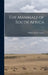 The Mammals of South Africa; v.1 by William Lutley 1863-1944 Sclater