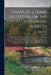 Essays, in a Series of Letters, on the Following Subjects: I. On a Man's Writing Memoirs of Himself: II. On Decision of Character: III. On the Applica by John 1770-1843 Foster