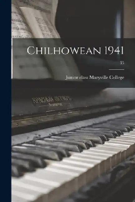 Chilhowean 1941; 35 by Junior Class Maryville College