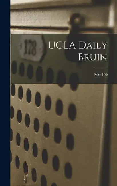 UCLA Daily Bruin; Reel 105 by Anonymous