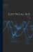Electrical Age [microform]; v.13 by Anonymous