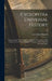 Cyclopedia Universal History: Embracing the Most Complete and Recent Presentation of the Subject in Two Principal Parts or Divisions of More Than Si by John Clark 1840-1900 Ridpath