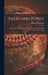 Palio and Ponte: an Account of the Sports of Central Italy From the Age of Dante to the XXth Century by William Heywood