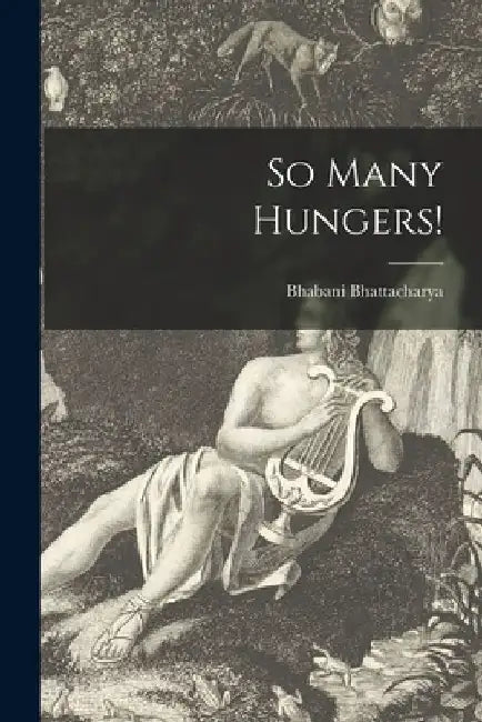So Many Hungers! 
