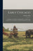 Early Chicago: Reception to the Settlers of Chicago Prior to 1840, by the Calumet Club, of Chicago, Tuesday Evening, May 27, 1879 by Ill ). Calumet Club (Chicago