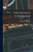The French Cookbook by Culinary Arts Institute