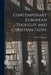 Contemporary European Thought and Christian Faith; by Albert 1901-1985 Dondeyne