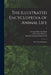 The Illustrated Encyclopedia of Animal Life: the Animal Kingdom; 3 by George Gilbert Goodwin