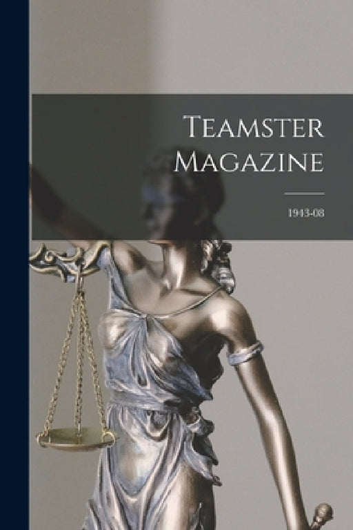Teamster Magazine; 1943-08 by Anonymous