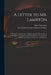 A Letter to Mr. Lambton: a Petition to the Commons, Maintaining That Ninty[!]-seven Lords Appear to Usurp Two Hundred Seats in the Commons Hous by John 1740-1824 Cartwright