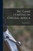 Big Game Hunting in Central Africa by William Buckley