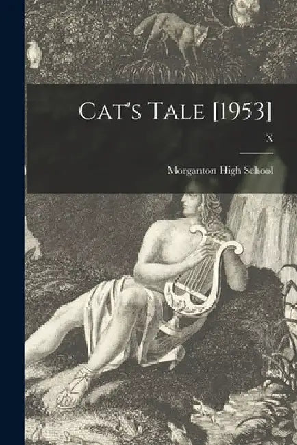 Cat's Tale [1953]; X by Morganton High School