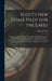 Scott's New Coast Pilot for the Lakes [microform]: Containing a Complete List of All the Lights and Light-houses, Fog Signals and Buoys on Both the Am by George Scott