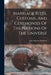 Marriage Rites, Customs, And Ceremonies Of The Nations Of The Universe by Augusta Lady Hamilton