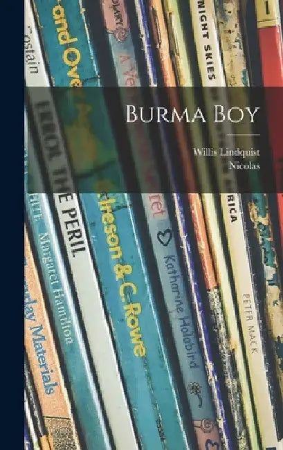 Burma Boy by Willis Lindquist