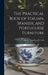 The Practical Book of Italian, Spanish, and Portuguese Furniture by Harold Donaldson Eberlein