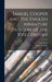 Samuel Cooper and the English Miniature Painters of the XVII Century by J. J. (Joshua James) 1847-1923 Foster