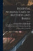 Hospital Nursing Care of Mothers and Babies by California Dept of Public Health