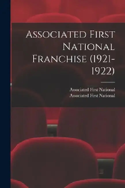 Associated First National Franchise (1921-1922) by Associated First National