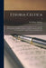 Etruria-celtica: Etruscan Literature Andantiquities Investigated, or, The Language of That Ancient and Illustriouspeople Compared and I by William Betham