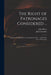 The Right of Patronages Considered ...: Together With Remarks on an Anonymous Writ ... Called The Case of Patronage by John 1692-1756 Bisset, John Lumsden