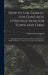 How to Use Cement for Concrete Construction for Town and Farm: Including Formulas, Drawing and Specific Instruction to Enable the Reader to Construct by Henry Colin 1868- Campbell