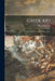 Greek Art; a Study of the Formal Evolution of Style by Rhys 1889-1980 Carpenter