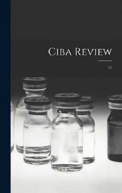 Ciba Review; 31 by Anonymous